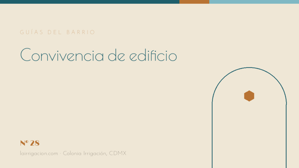 Convivencia de edificio: las reglas no escritas de la colonia