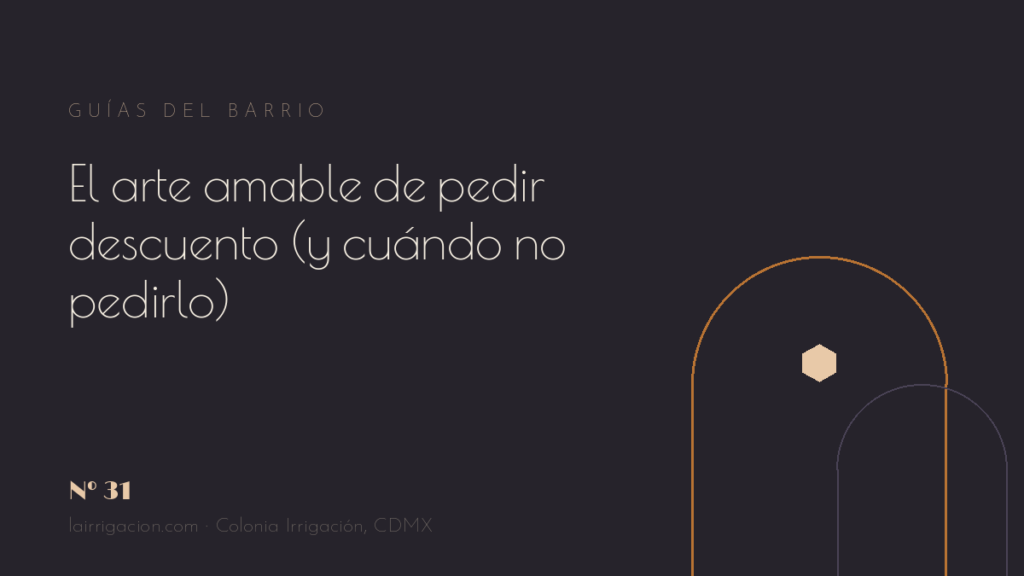 El arte amable de pedir descuento (y cuándo no pedirlo)