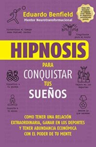Hipnosis para Conquistar tus Sueños